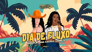 Ana Castela, Ludmilla - Dia De Fluxo