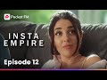 Insta Empire Ep 12 Her Greedy Eyes Pop Out On Seeing My Premium Credit Card