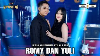 Download lagu ROMY DAN YULI - LAILA AYU ft IRWAN KRISDIYANTO - SIMPATIK MUSIC mp3