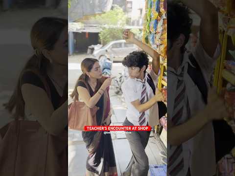 Teacher’s encounter at Shop #shorts #school #schooldays #schoollife #nostalgia #comedy #explore
