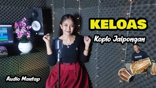 Download lagu KELOAS TARLING VERSI KOPLO JAIPONG GAYENG ANNYCO M....mp3