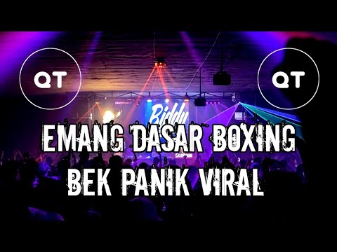 DJ EMANG DARAR TERBARU | BEK PANIK VIRAL | BOXING MEDAN