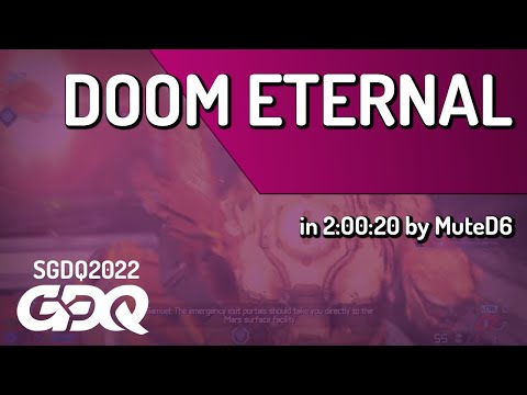Doom Eternal by MuteD6 in 2:00:20 - Summer Games Done Quick 2022
