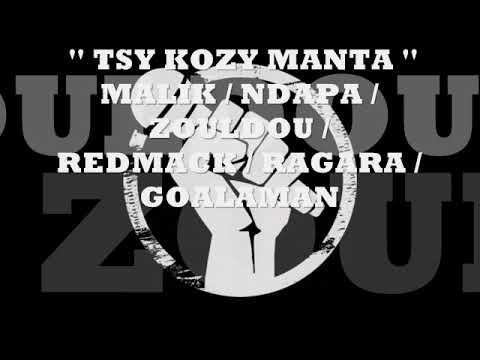 MALIK BOBOMAN - " TSY KOZY MANTA " FEAT NDAPA - ZOULDOUH - RAGARA - REDMACK - GOALAMAN