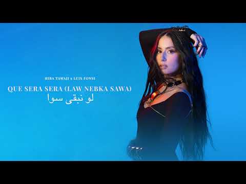 Hiba Tawaji x Luis Fonsi - Que Sera Sera (لو نبقى سوى) (Official Visualizer)