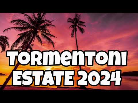 Tormentoni estate 2024