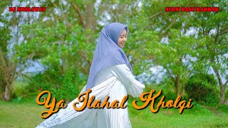 Download lagu DJ SHOLAWAT YA ILAHAL KHOLQI STYLE HADROH - Defi Lukmana mp3