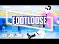 Just Dance 2018: Footloose | Official Track Gameplay [US]