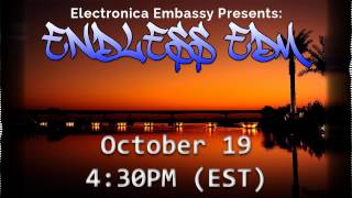 [Ended] Electronica Embassy Presents: Endless EDM