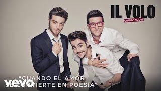 Il Volo - Cuando el Amor Se Convierte en Poesía (Cover Audio)