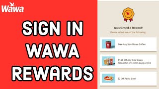 Sign in Wawa Rewards Account: How to Login to Your Existing Account on Wawa Rewards 2024