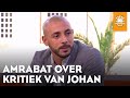 Amrabat over kritiek Johan op voetballers: 'Kan soms wel een tikkeltje minder' | DE ORANJEZOMER