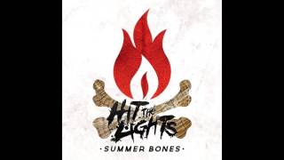 Hit The Lights Summer Bones (Full Album 2015)
