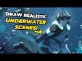 How to Draw Realistic Underwater Scenes