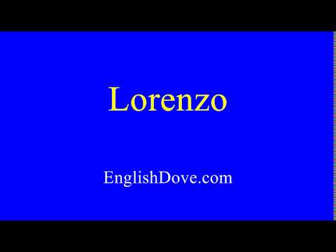 How to pronounce Lorenzo in American English.