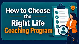 Choosing the Best Life Coaching Program