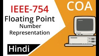 Floating Point Number Representation in IEEE 754 in Hindi | COA Lectures