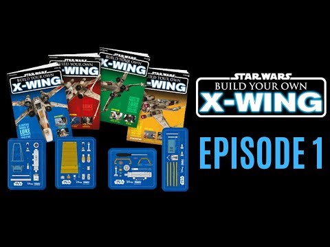 DeAGOSTINI Build Your Own X-Wing Episode 1 (Issues 1-4)