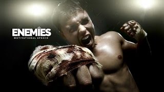 Enemies Motivational Video &amp; Speech - POWERFUL! (Voice Of Doubt)