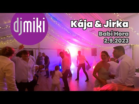 DJ Miki / Svatba Káji a Jirky 2.9.2023 na Babí hoře