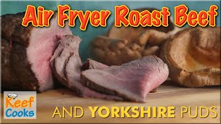 Air Fryer Roast Beef and Yorkshire Puddings
