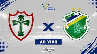 🔴 PORTUGUESA X ALTOS - PI | 26/02/26 - COPA DO BRASIL 2026 - [AO VIVO]