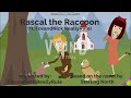Rascal The Raccoon Ft FoxandNick ReallyRule