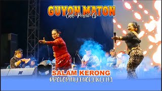 Download lagu SALAM KERONG - PROBORINI,DENOK,DWI,FITA || GUYON MATON CAK PERCIL CS LIVE KEDUNGASRI TEGALDLIMO mp3