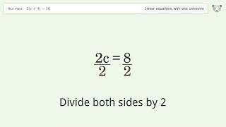 Solve 2(c+4)=16: Linear Equation Video Solution | Tiger Algebra