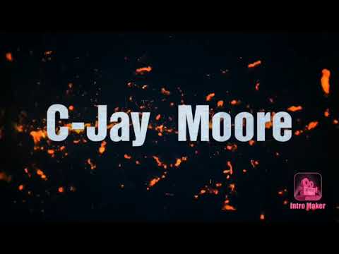 C-Jay Moore Music Video