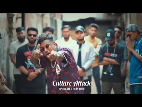 Culture Attack - @HIGHBOLD x @RNbeatz | Remix Bangla Rap Song viral video like comment share 