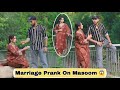 Sifa ने शादी कर ली Marriage Prank On Masoom Gone Wrong The Sifa World