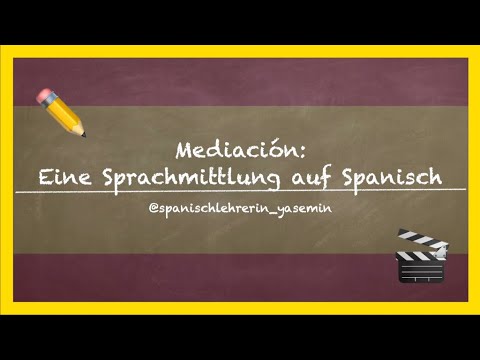 🗣 Wie mache ich eine Sprachmittlung auf Spanisch? (Mediación)⎜spanischlehrerin_yasemin