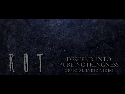 RØT - Descend into Pure Nothingness [Lyric Video] (2018)