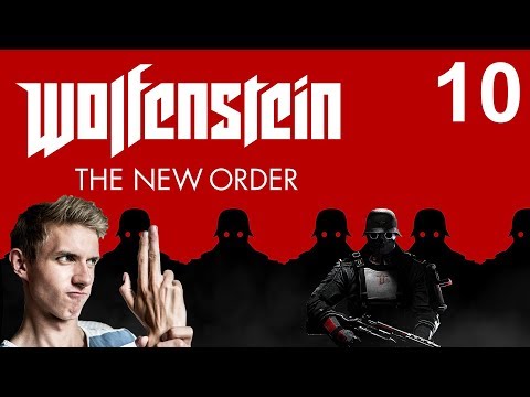 Wolfenstein: The new Order - Part 10 - Gameplay Walkthrough Playthrough
