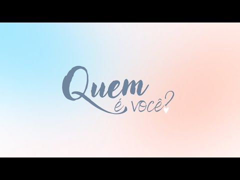 Quem É Você? - Vitor e Ellen