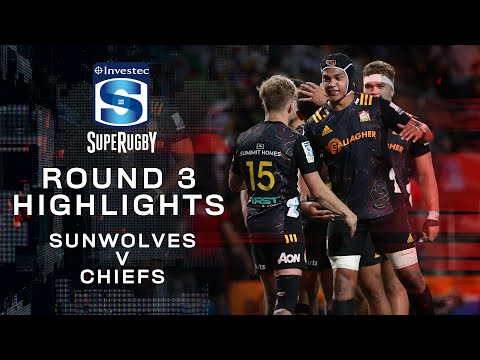 ROUND 3 HIGHLIGHTS | Sunwolves v Chiefs – 2020