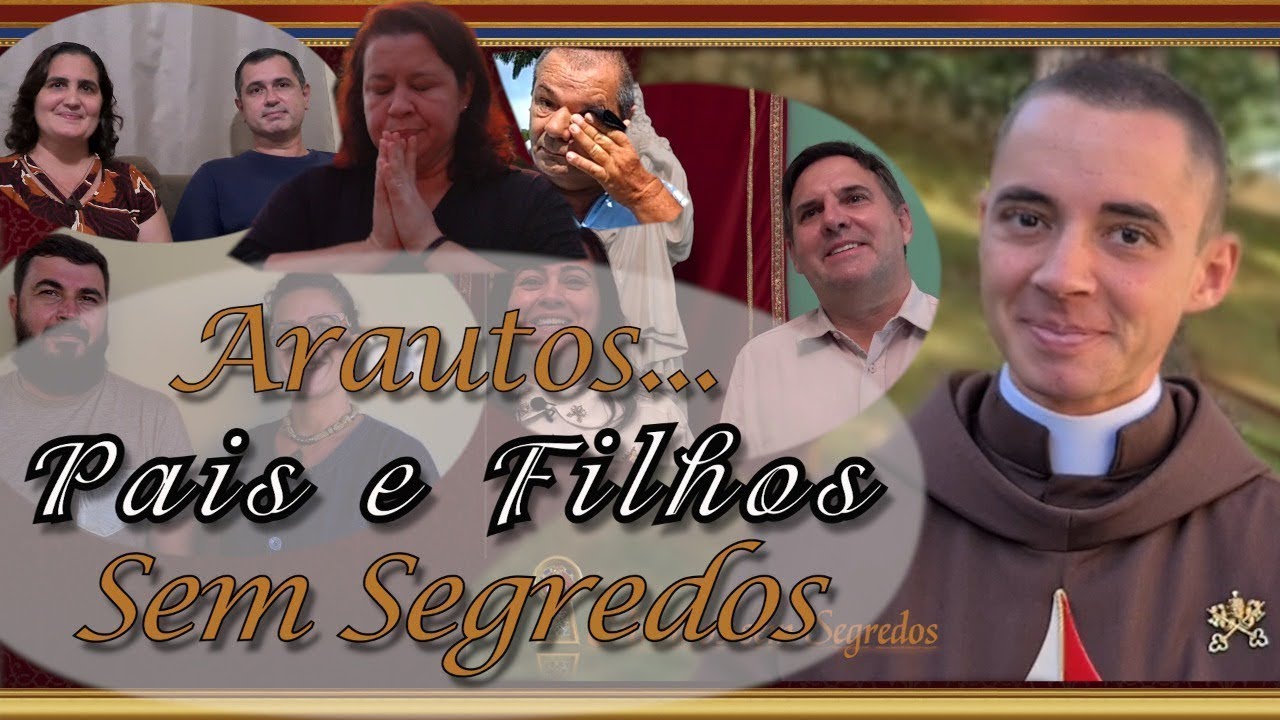 Famílias sem segredos!? - Arautos sem segredos