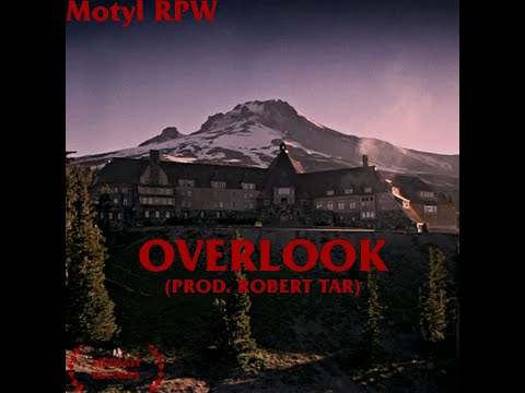 Motyl RPW - Overlook (prod. Robert Tar)