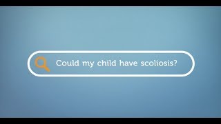 Could My Child Have Scoliosis?
