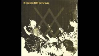 Ill Repute - Tracks from Positive Charged