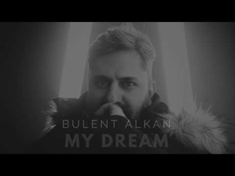 Bulent Alkan - My Dream (Long Version)