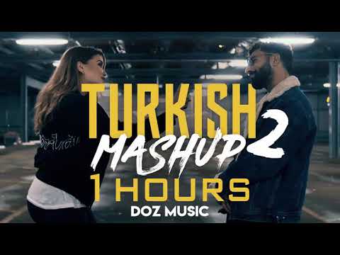 TURKISH MASHUP 2 - Kadr x Esraworld - 1 SAAT DİNLE !
