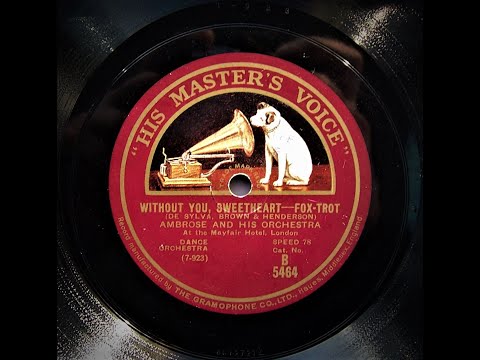 Without You Sweetheart - Ambrose and His Orchestra (1928)