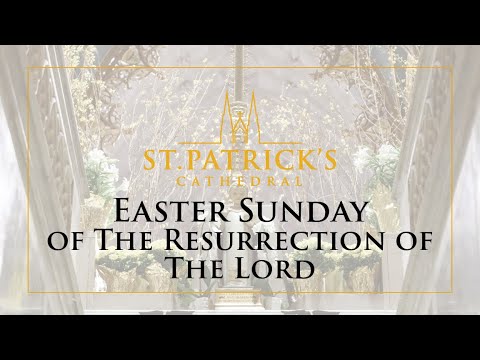 Easter Sunday Of The Resurrection Of The Lord - April 4th 2021