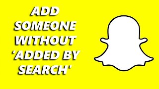 How To Add Someone On Snapchat without Saying 