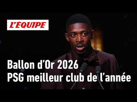 Ballon d'Or 2026 : Le PSG élu meilleur club de l'année pour la deuxième fois consécutive