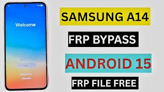 All Samsung Frp Bypass Android 15 Dwn Android 14 😋 | Samsung A14 Frp Bypass Android 15 Not OS 14 😉