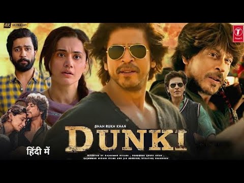 Dunki Full Movie | Shah Rukh Khan | Taapsee, Boman Irani, Rajkumar Hirani |