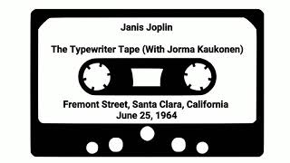 Janis Joplin - The Typewriter Tape 1964